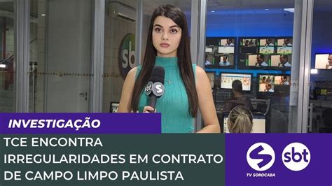 Tce Encontra Irregularidades Em Contrato De Campo Limpo Paulista Tv