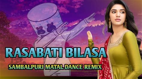 Rasabati Bilasa Sambalpuri Matal Dance Remix Odia Rolex Youtube