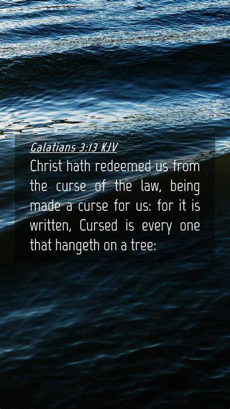 Galatians 3 13 KJV Mobile Phone Wallpaper Christ Hath Redeemed Us