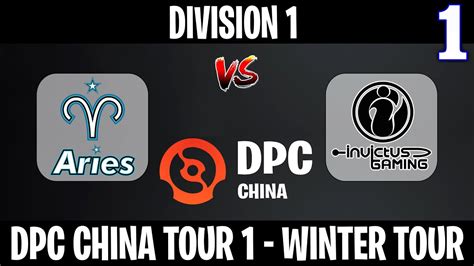 Aster Aries Vs Invictus Gaming Game 1 Bo3 Division 1 DPC China Winter