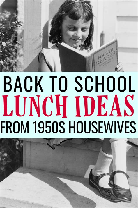 Back To School Lunch Ideas From 1950s Housewives School Lunch Recipes