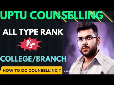 Uptu Counselling 2023 Rank Vs Branch College Safe Rank For All