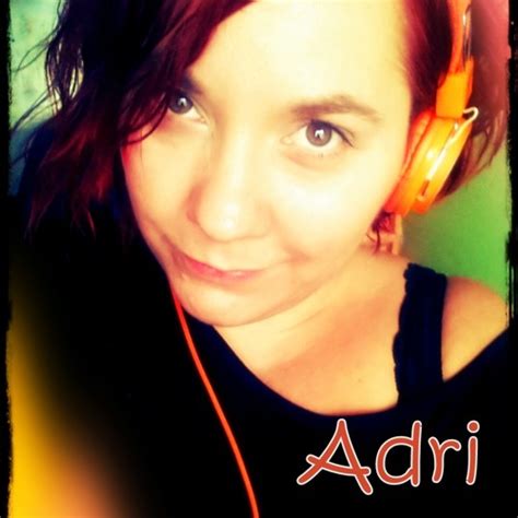 Stream Adri Music Listen To Songs Albums Playlists For Free On