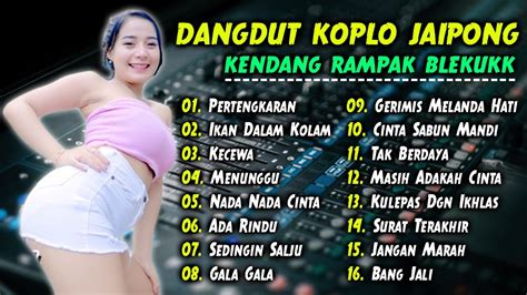 DANGDUT KOPLO JAIPONG KENDANG RAMPAK BLEKUKK FULL BASS GLERR YouTube