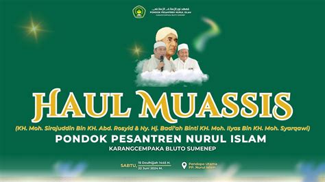 LIVE HAUL MUASSIS DAN REUNI AKBAR PONDOK PESANTREN NURUL ISLAM