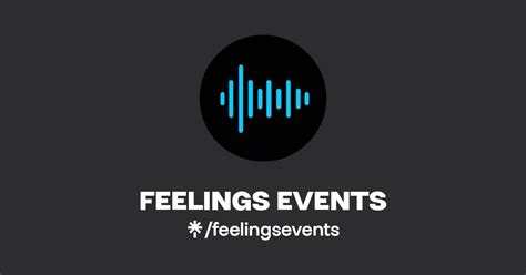 FEELINGS EVENTS Instagram Facebook Linktree