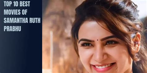 Top 10 Best Movies Of Samantha Ruth Prabhu | Latest Articles | NETTV4U