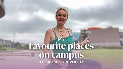 My Favourite Places On Campus Edge Hill University Youtube