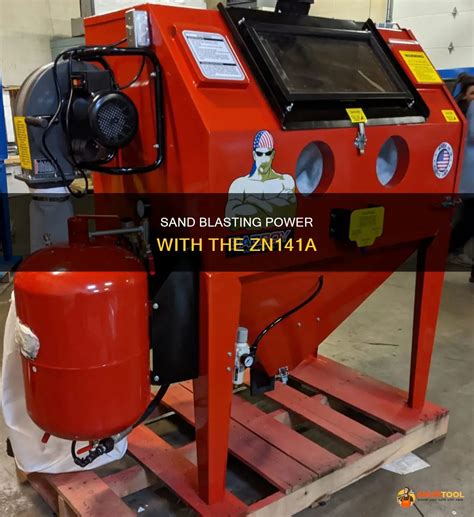 Sand Blasting Power With The Zn A Shuntool