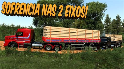 SOFRENCIA DE 113 NO PUXE DA MADEIRA MS X RIO ETS 2 MODS BR