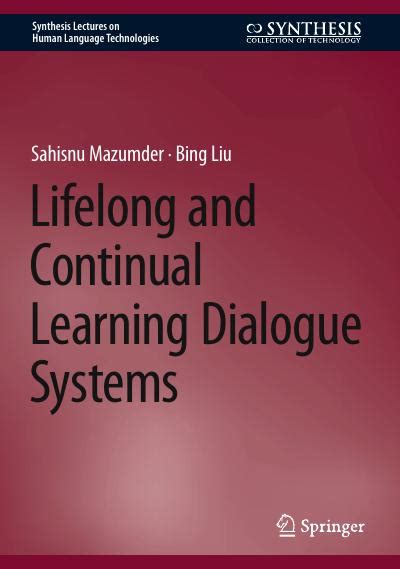 Lifelong And Continual Learning Dialogue Systems Scanlibs