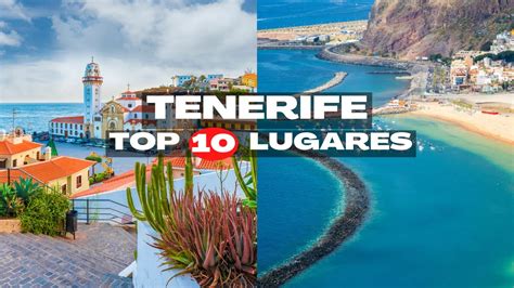 Qué ver en Tenerife 10 Lugares Imprescindibles Viajero Curioso