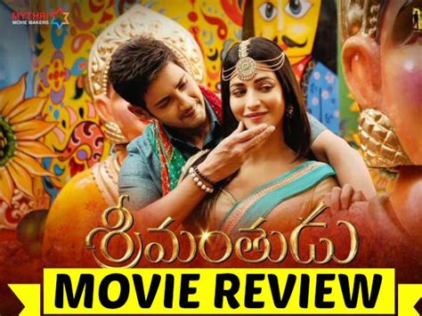 Srimanthudu Review Srimanthudu Telugu Movie Review Srimanthudu