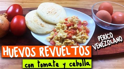 Receta De Huevos Revueltos Con Tomate Y Cebolla Actualizado Noviembre