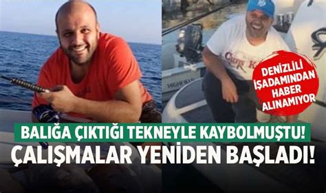 Denizlili işadamı Yasin Cinkaya yı arama çalışmaları yeniden başladı