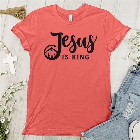 Jesus Is King Tee Shirt Christian Divinity