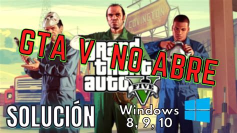 Como Resolver El Problema De Gta V No Abre Incluido Gta Online