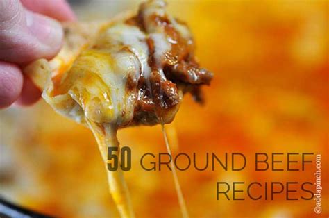 50 Ground Beef Recipes Add A Pinch