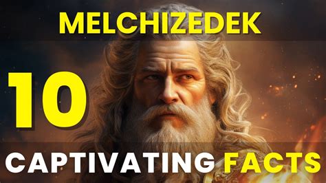 Intriguing Facts About Melchizedek From The Bible Youtube