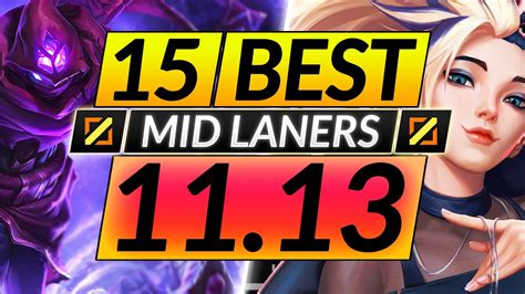 15 BEST MID LANE Champions To MAIN And RANK UP In 11 13 Tips For