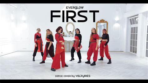 ValkyriesEVERGLOW 에버글로우 FIRST Dance Cover YouTube