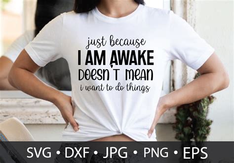 Just Because I Am Awake Doesnt Mean I W Graphic By Printablestore