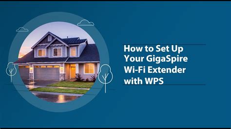 How To Set Up Your GigaSpire Wi Fi Extender With WPS YouTube