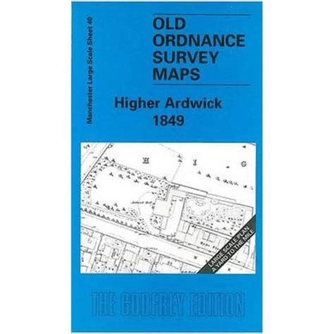 Higher Ardwick 1849 Manchester Large Scale Sheet 40 Old Os Maps