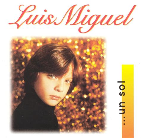 Álbum Un Sol” 1982 De Luis Miguel