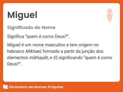 Significado do nome Miguel Dicionário de Nomes Próprios