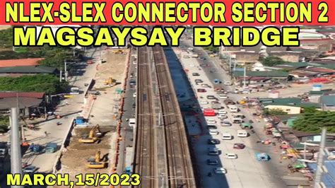 Nlex Slex Connector Section Magsaysay Bridge March Update