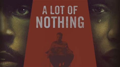 'A Lot of Nothing' is thought-provoking and entertaining