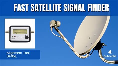 Sf L Fast Satellite Signal Finder The Essential Alignment Tool For