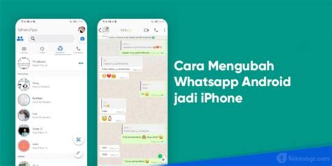 Tips Cara Mengubah Tampilan Whatsapp Android Menjadi Iphone