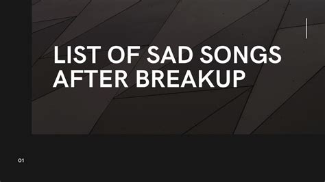 PPT - LIST OF SAD SONGS AFTER BREAKUP - PPT PowerPoint Presentation ...