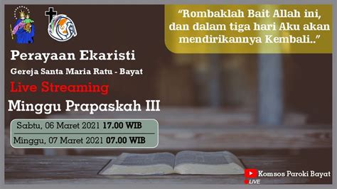 PERAYAAN EKARISTI MINGGU III MASA PRAPASKAH ONLINE SABTU 06 MARET