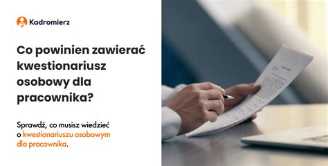 Co Powinien Zawiera Kwestionariusz Osobowy Dla Pracownika Kadromierz