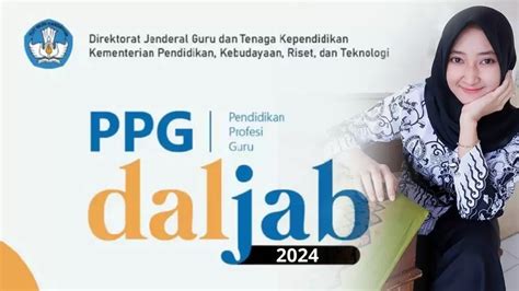 RESMI PENDAFTARAN PPG DALJAB 2024 DIBUKA Cek Di Sini Untuk Guru PNS