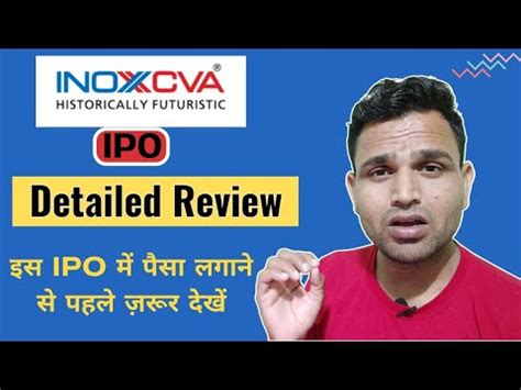 Inox India Limited Ipo Detailed Review Ipo Apply Or Avoid Inox