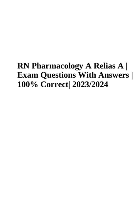 Rn Pharmacology A Relias Actual Exam Questions With Correct Answers