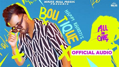 Listen To The Latest Punjabi Music Audio Song Boutique Sung By Happy