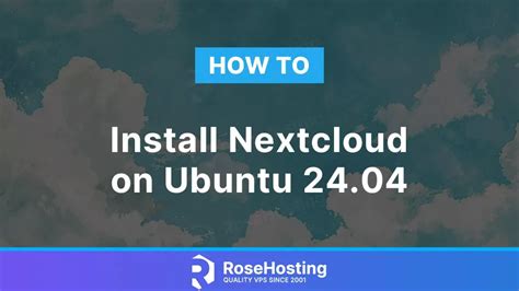 How To Install Nextcloud On Ubuntu 24 04 RoseHosting