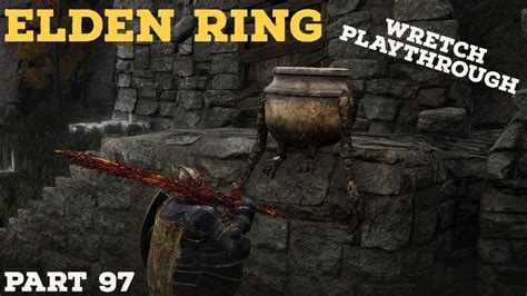 Elden Ring Wretch Playthrough Twitch Stream Part 97 Youtube