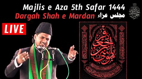 Live Majlis E Aza Th Safar Maulana Syed Urooj Ali Sb