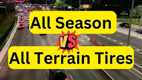 All Season Vs All Terrain Tires Which Is Better