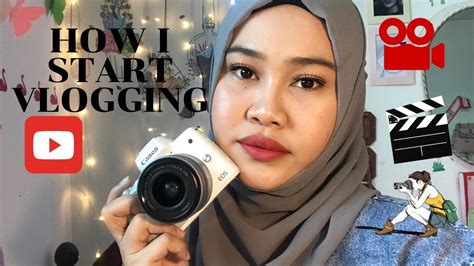 How I Start Vlogging Vlogging 101 Youtube