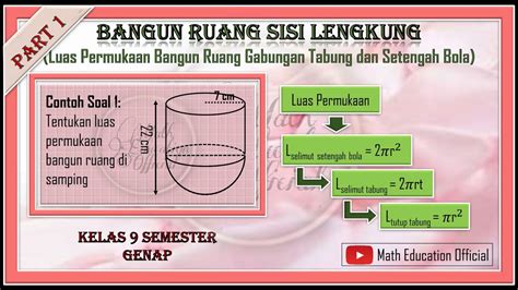 Part 1 Luas Permukaan Bangun Ruang Gabungan Tabung Dan Setengah Bola Youtube