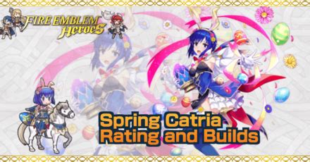 Spring Catria Builds And Best IVs Fire Emblem Heroes FEH Game8