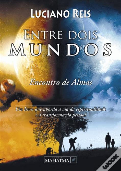 Entre Dois Mundos De Luciano Reis Livro WOOK