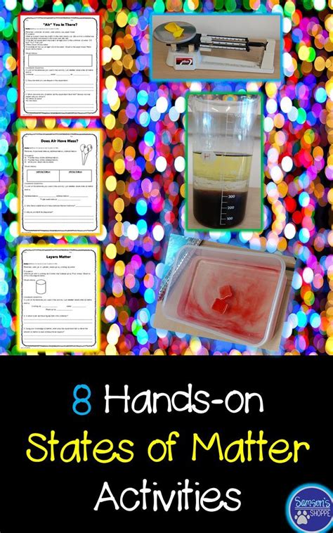 States Of Matter Science Activities And Experiments Matter Activities Matter Science States